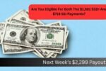Are You Eligible For Both The $1,581 SSDI And $718 SSI Payments?
