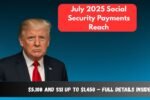 July 2025 Social Security Payments Reach