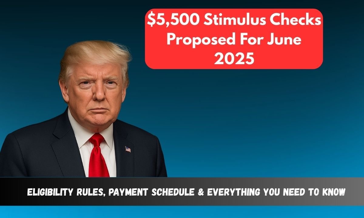 $5,500 Stimulus Checks Proposed For June 2025